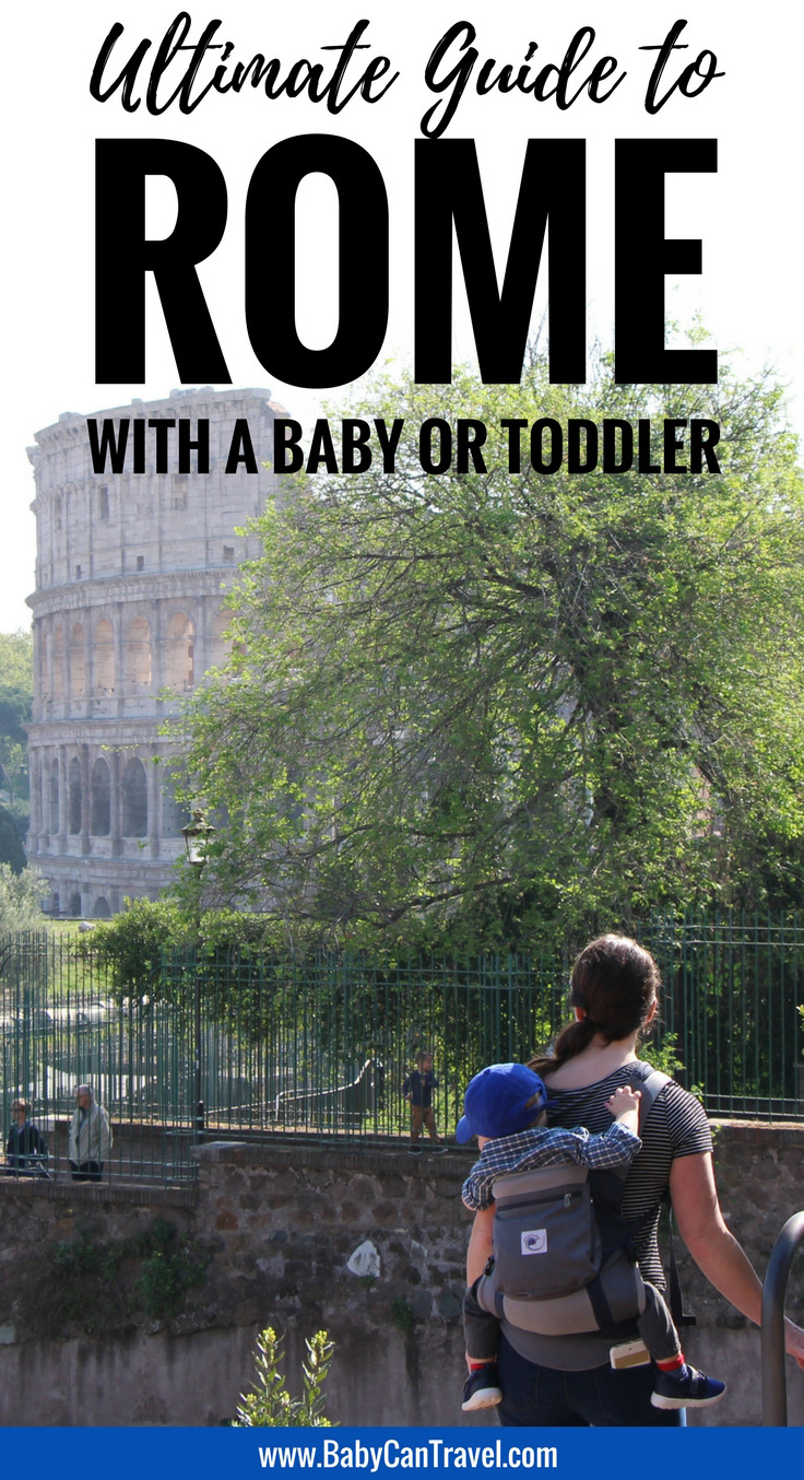 This guide covers everything you need to know for taking your baby or toddler to Rome, Italy, including how to get around and what to bring! #rome #Italy #travelwithbaby #toddlertravel #familytravel #travelwithtoddler