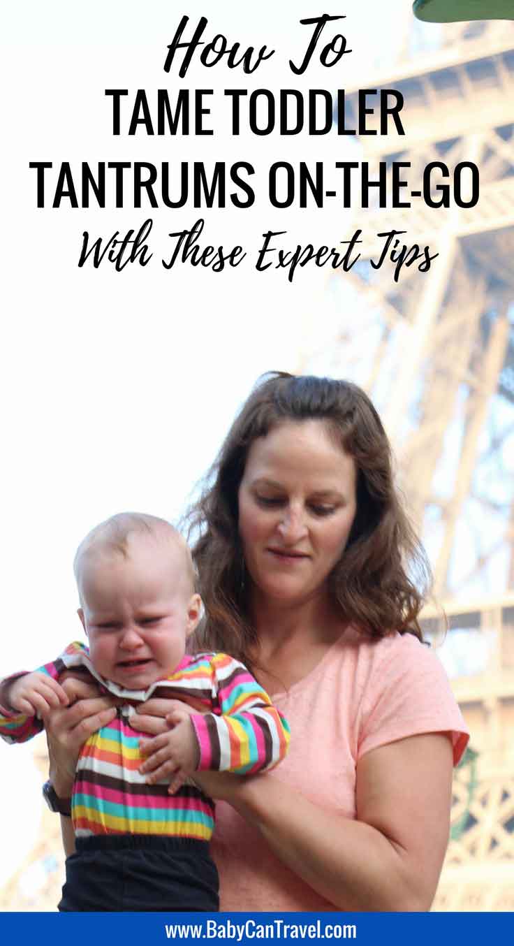 Looking for some advice on dealing with toddler tantrums while travelling? Read these expert tips! |Family Travel | Travel with infant, baby or toddler | #familytravel #travelwithbaby #toddler #toddlertravel