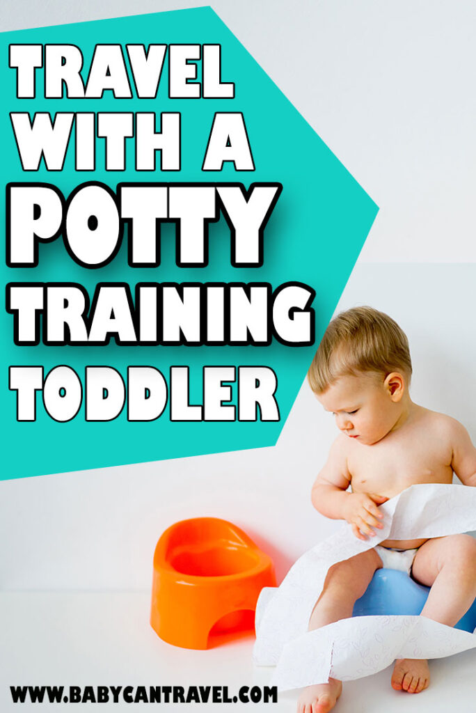 How to Travel with a Potty Training Toddler