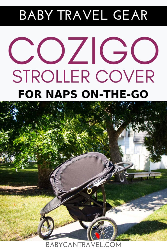 The CoziGo Bassinet and Stroller Cover is one of the BEST products for travel with baby! Click to read our full review of the CoziGo and why we think every parent should have one for travel with a baby!