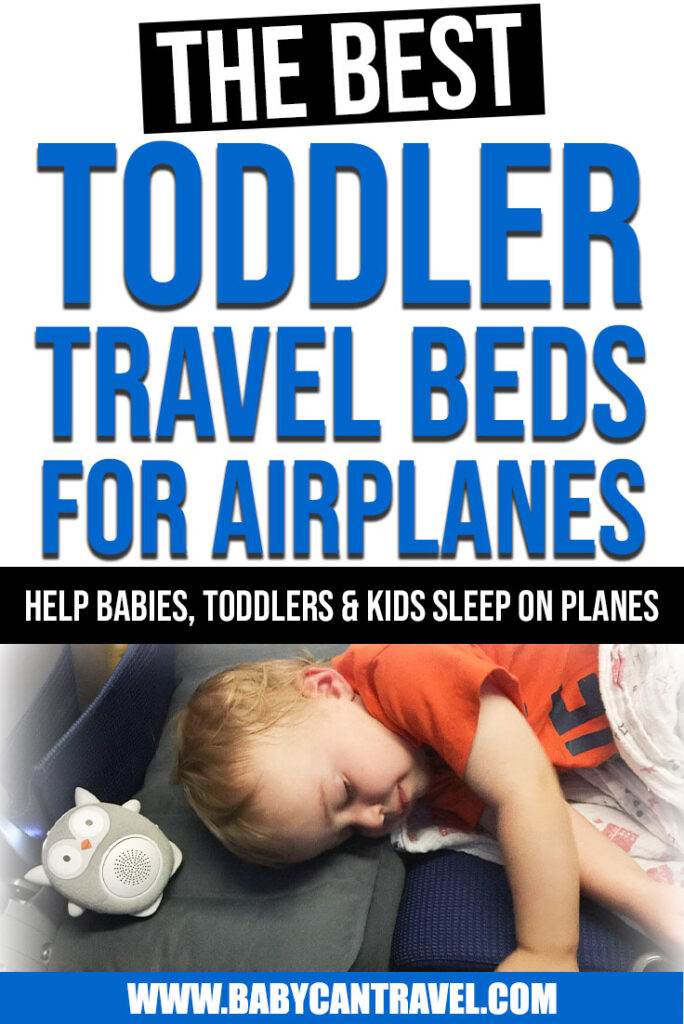 Image of toddler sleeping on inflatable airplane bed for toddlers with text overlay of The Best Toddler Travel Beds for Airplanes: Help Babies, Toddlers and Kids Sleep on Planes