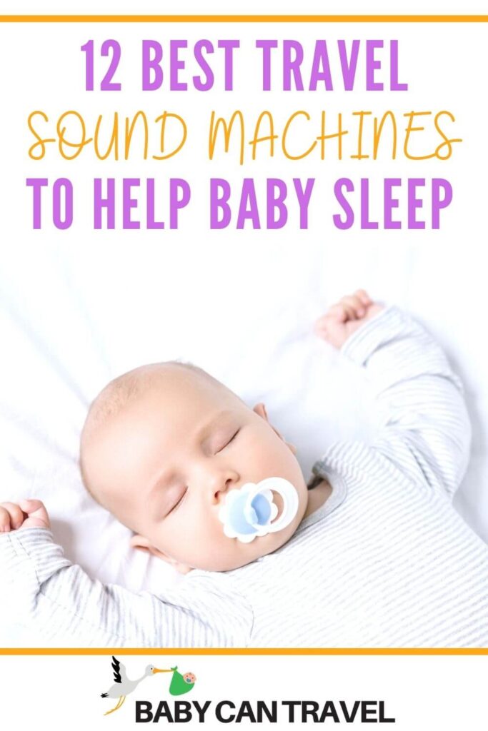 Best Travel Sound Machines for Baby