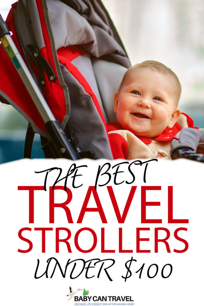 The best travel strollers under $100