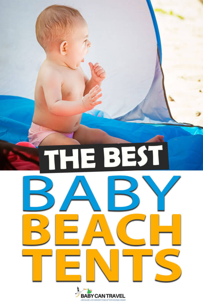 The Best Baby Beach Tents