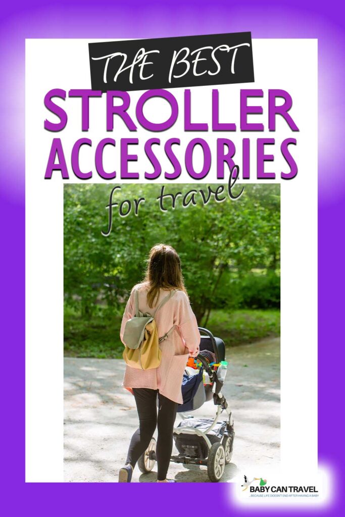 The Best Travel Stroller Accessories