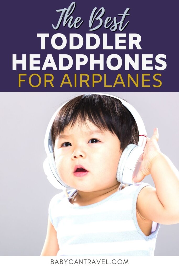 Best Toddler Headphones for Airplanes